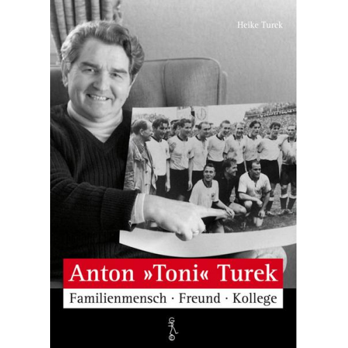 Heike Turek - Anton 'Toni' Turek