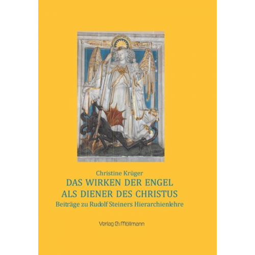 Christine Krüger - Das Wirken der Engel als Diener des Christus