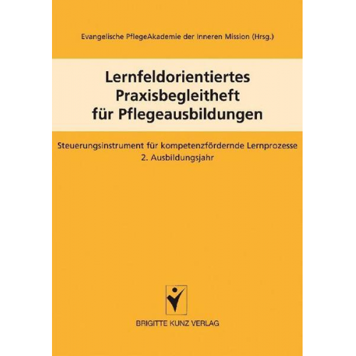 Lernfeldorientiertes Praxisbegleitheft für Pflegeausbildungen