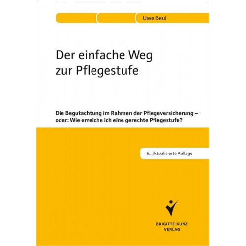 Uwe Beul - Der einfache Weg zur Pflegestufe