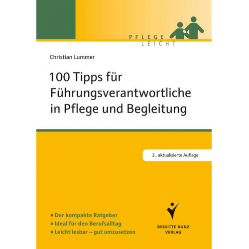 Christian Lummer - 100 Tipps für Führungsverantwortliche in Pflege und Begleitung