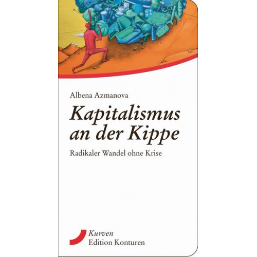 Albena Azmanova - Kapitalismus an der Kippe