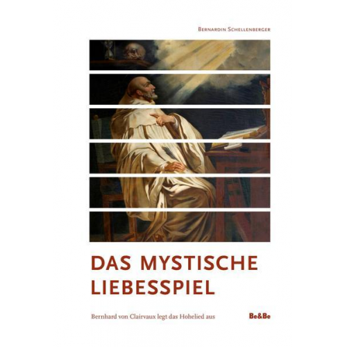 Bernardin Schellenberger - Das mystische Liebesspiel