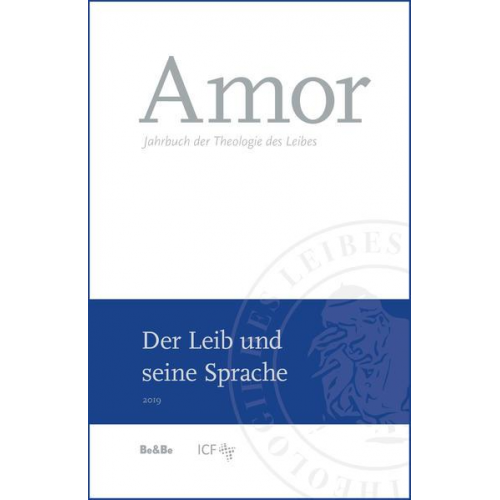 Corbin Gams & Josef Spindelböck & Carlo Rocchetta - Amor - Der Leib und seine Sprache (Band 1)