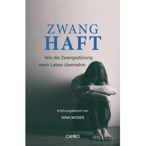 Nina Moser - Zwanghaft - Erfahrungsbericht von Nina Moser