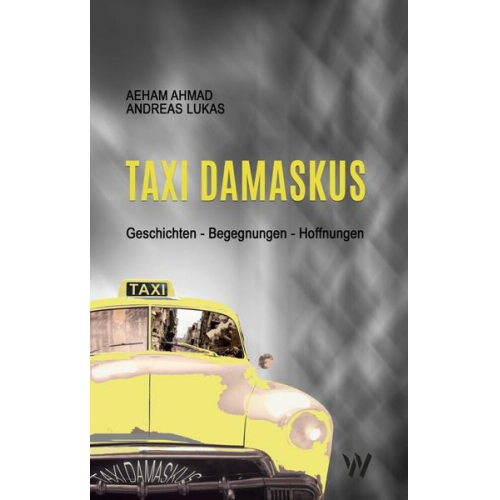 Aeham Ahmad & Andreas Lukas - Taxi Damaskus