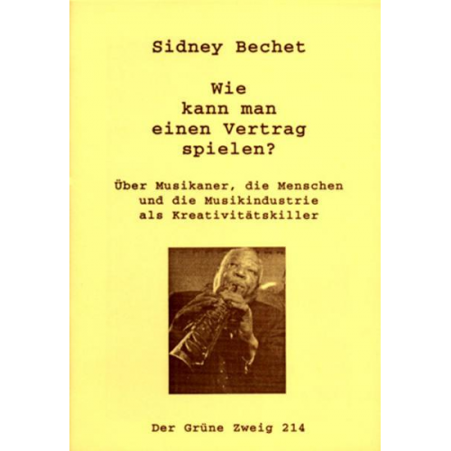 Sidney Bechet - Wie kann man einen Vertrag spielen?