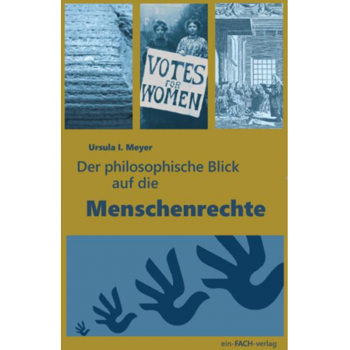 Ursula I. Meyer - Der philosophische Blick auf die Menschenrechte