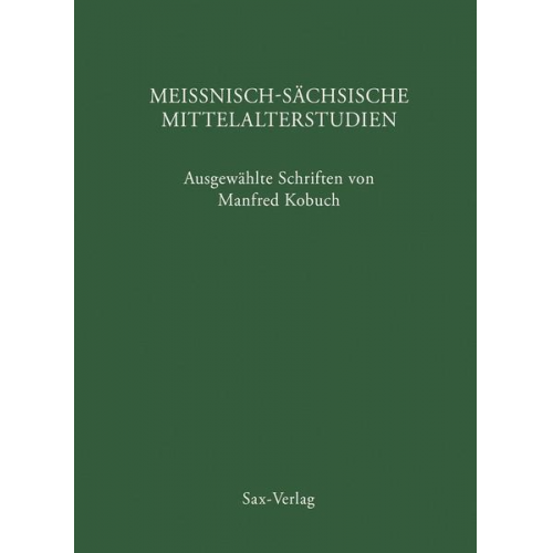 Manfred Kobuch - Meißnisch-sächsische Mittelalterstudien