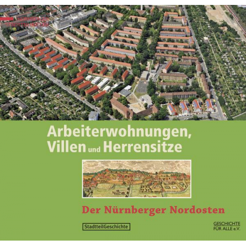 Bernd Windsheimer & Martina Mittenhuber & Alexander Schmidt - Arbeiterwohnungen, Villen und Herrensitze