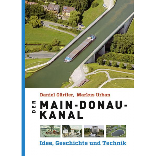 Daniel Gürtler & Markus Urban - Der Main-Donau-Kanal