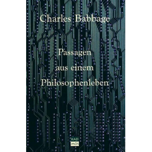 Charles Babbage - Passagen aus einem Philosophenleben