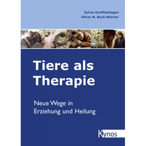 Sylvia Greiffenhagen & Oliver N. Buck-Werner - Tiere als Therapie