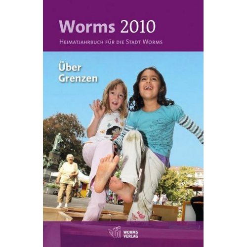 Worms 2010 – Über Grenzen