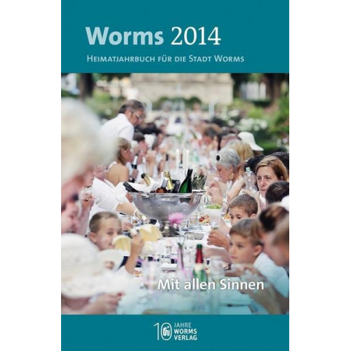 Worms 2014 – Mit allen Sinnen