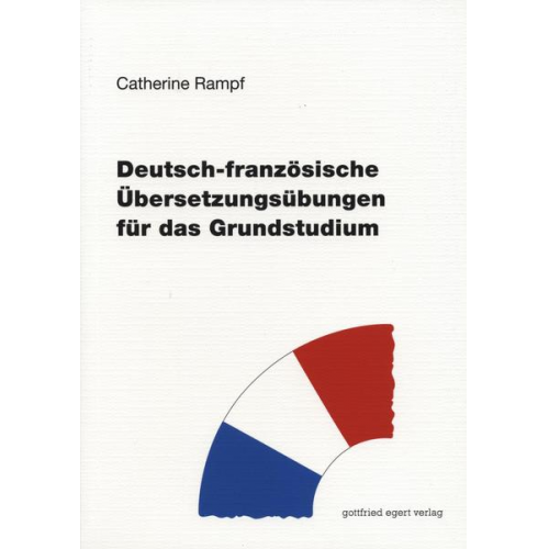 Catherine Rampf - Deutsch-französische Übersetzungsübungen für das Grundstudium