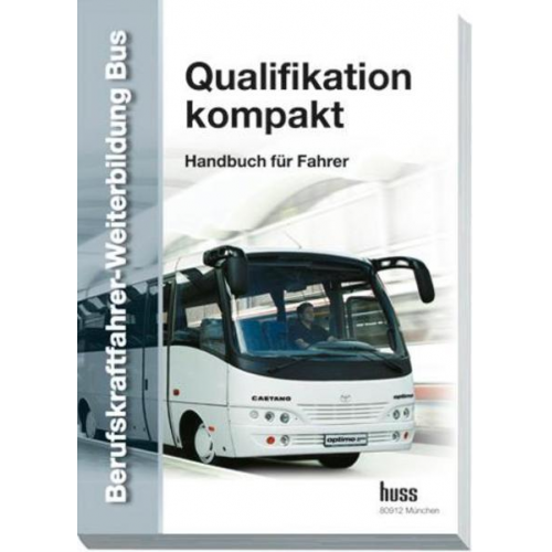 EU-Berufskraftfahrer-Weiterbildung Bus - Qualifikation Kompakt