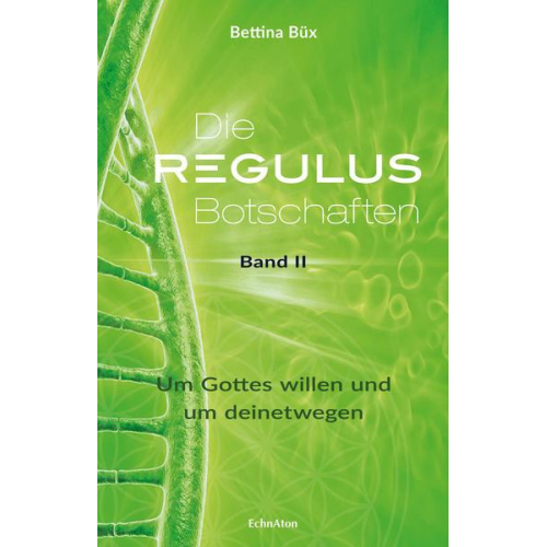 Bettina Büx - Die Regulus-Botschaften