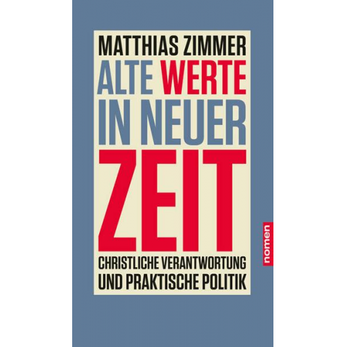 Matthias Zimmer - Alte Werte in neuer Zeit