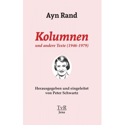 Ayn Rand - Kolumnen und andere Texte (1946-1979)