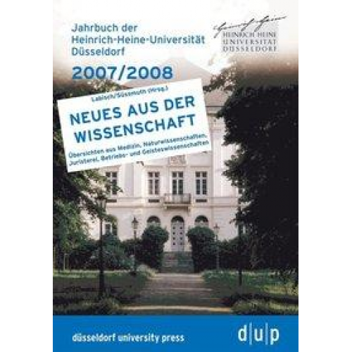 Rektor der Heinrich-Heine-Universität Düsseldorf - Jahrbuch der Heinrich-Heine-Universität Düsseldorf 2007/2008