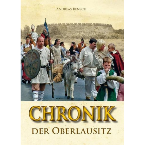 Andreas Bensch - Chronik der Oberlausitz