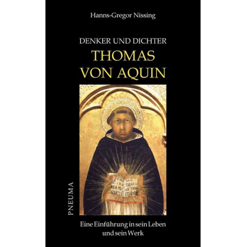 Hanns-Gregor Nissing - Denker und Dichter: Thomas von Aquin