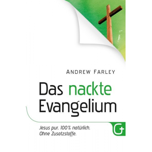 Andrew Farley - Das nackte Evangelium