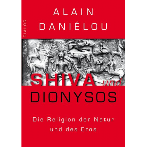 Alain Danielou - Shiva und Dionysos
