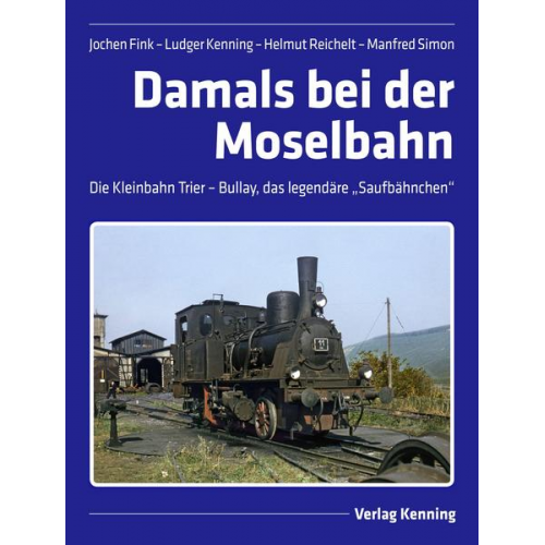 Jochen Fink & Ludger Kenning & Helmut Reichelt & Manfred Simon - Damals bei der Moselbahn