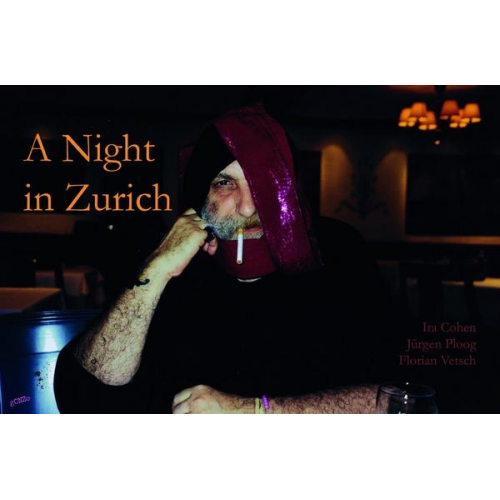 Ira Cohen & Jürgen Ploog & Florian Vetsch - A Night in Zurich