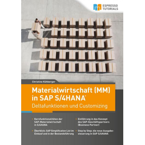 Christine Kühberger - Materialwirtschaft (MM) in SAP S/4HANA – Deltafunktionen und Customizing