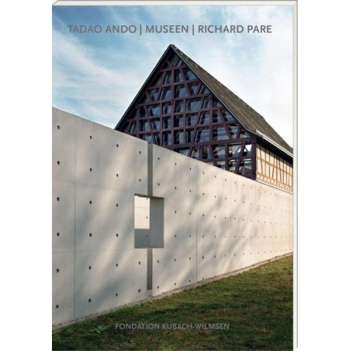 Laura Weissmüller - Tadao Ando I Museen I Richard Pare