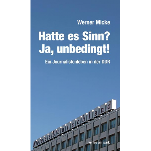 Werner Micke - Hatte es Sinn? Ja, unbedingt!