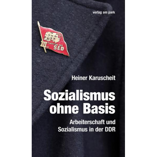 Heiner Karuscheit - Sozialismus ohne Basis