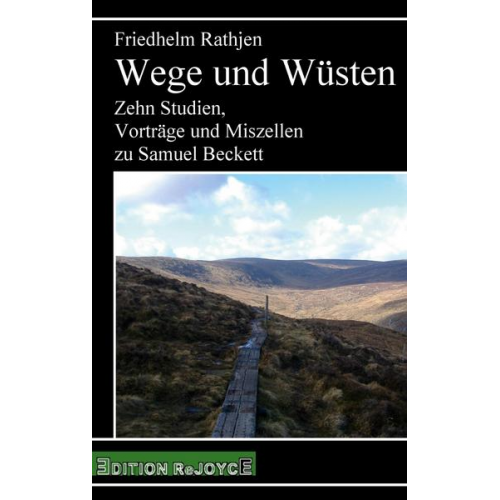 Friedhelm Rathjen - Wege und Wüsten