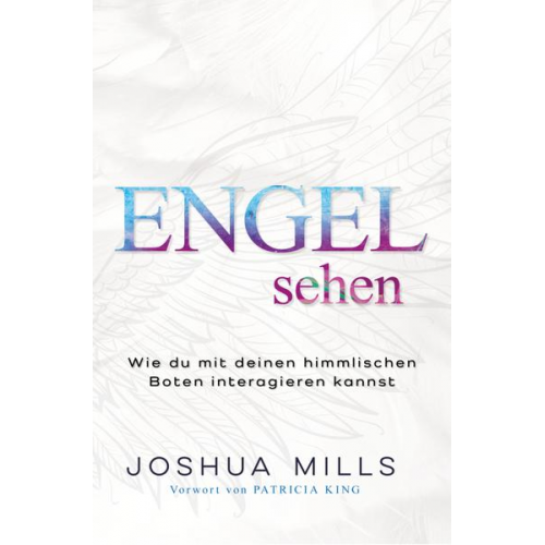 Joshua Mills - Engel sehen