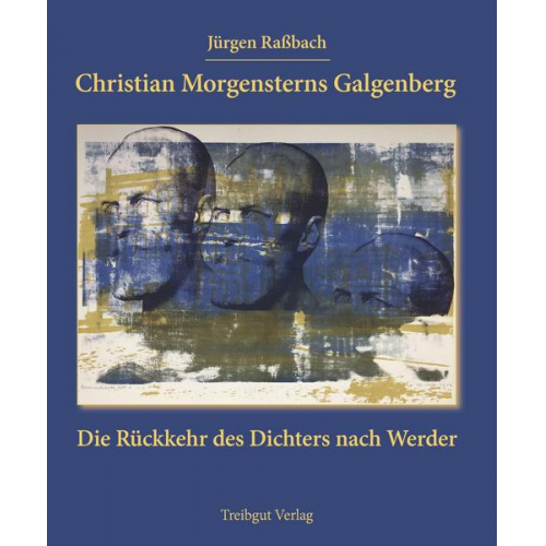 Jürgen Rassbach - Christian Morgensterns Galgenberg