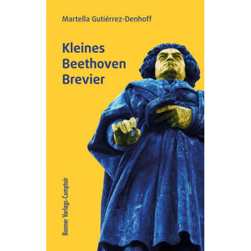 Martella Gutiérrez-Denhoff - Kleines Beethoven-Brevier