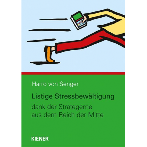 Harro von Senger - Listkundige Stressbewältigung