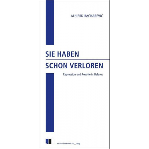 Alhierd Bacharevič - Sie Haben Schon Verloren