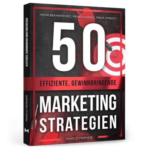 Marco Perner - 50 effiziente, gewinnbringende Marketingstrategien