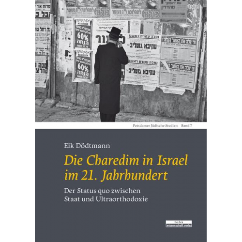 Eik Dödtmann - Die Charedim in Israel im 21. Jahrhundert