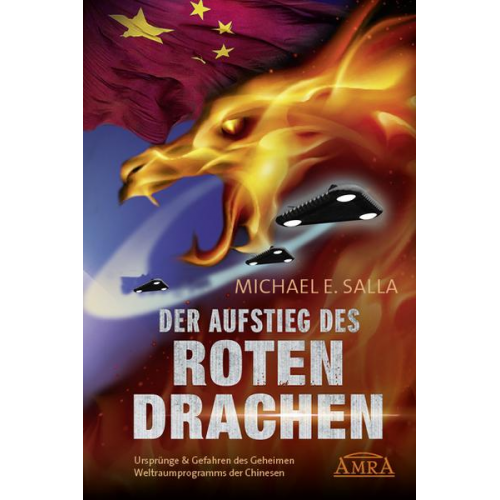 Michael E. Salla - Der Aufstieg des Roten Drachen