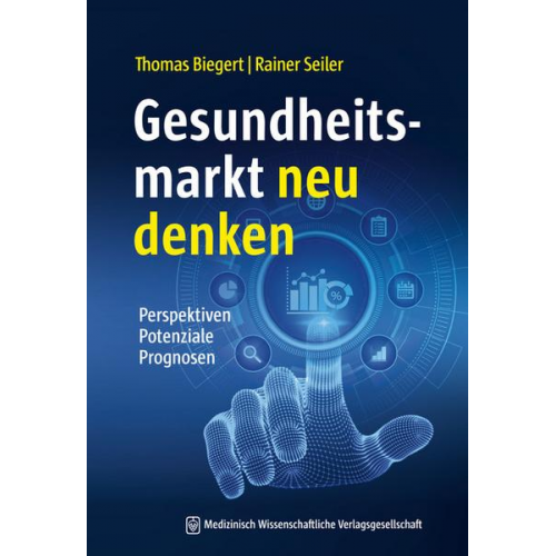 Thomas Biegert & Rainer Seiler - Gesundheitsmarkt neu denken