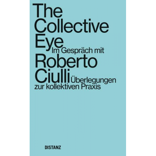 Roberto Ciulli - The Collective Eye