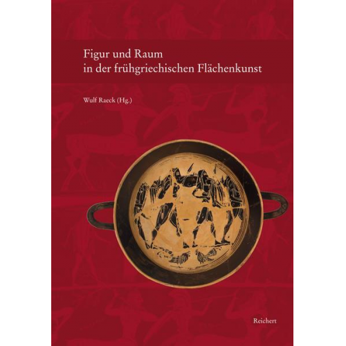 Figur und Raum in der frühgriechischen Flächenkunst