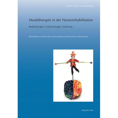 Beate Roelcke & Susanne Bossert & Joachim Marz & Corinne Galli & Andreas Vuissa - Musiktherapie in der Neurorehabilitation