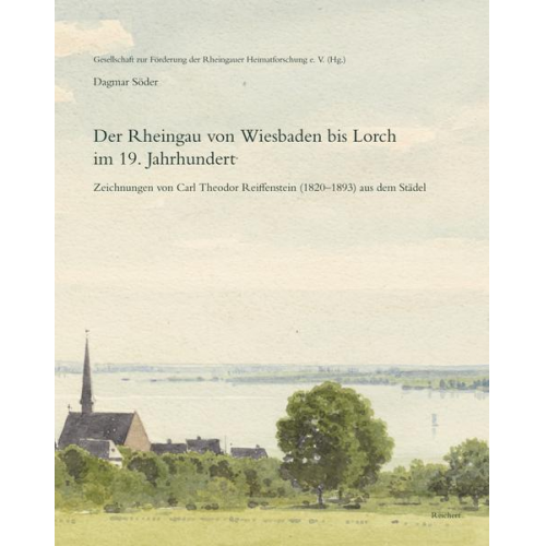 Dagmar Söder - Der Rheingau von Wiesbaden bis Lorch im 19. Jahrhundert