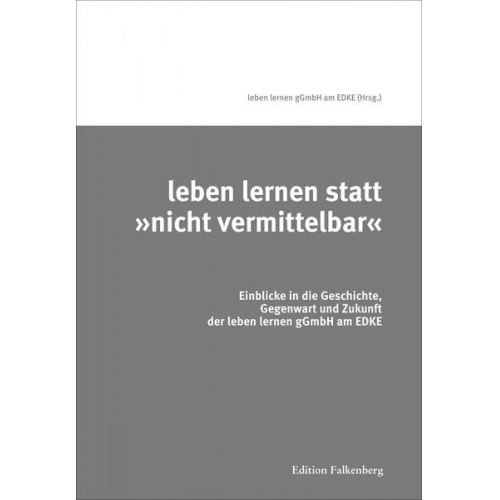 Leben lernen statt »nicht vermittelbar«